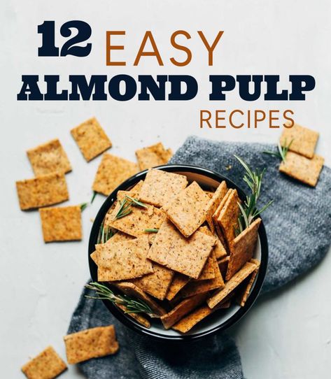 12 Easy Almond Pulp Recipes #minimalistbaker #roundup #almondpulp Vegan Almond Pulp Recipes, Almond Pulp Crackers, What To Do With Almond Pulp, Almond Milk Pulp Recipes, Soyabella Recipes, Nut Pulp Recipes, Almond Meal Recipes, Almond Cow Recipes, Almond Pulp Recipes