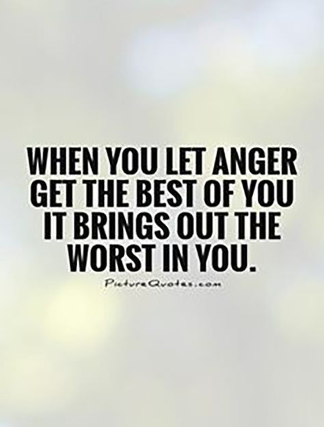 AMEN. Ain't that the truth. | "When you let anger get the best of you, it brings out the worst in you." — Unknown Anger Quotes, 15th Quotes, Anger Management, A Quote, Good Advice, The Worst, The Words, Be Yourself Quotes, Great Quotes