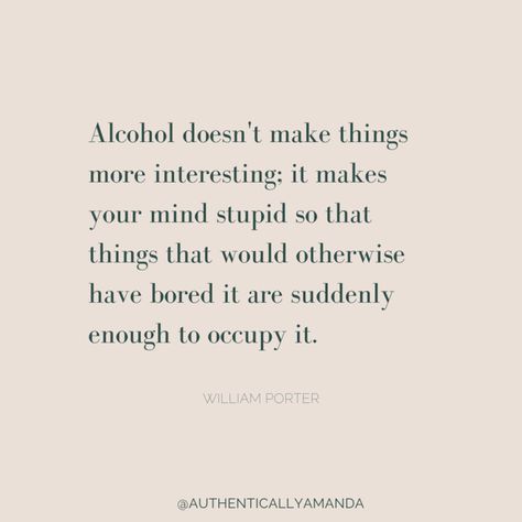 Alcohol Abstinence Quotes, Drinking Too Much Alcohol Quotes Truths, Quit Drinking Quotes Motivation, Alcoholics Quotes Living With An, Quotes For Alcoholics, Not Drinking Alcohol Quotes, Alcohol Quotes Truths, Soberity Quotes Proud, Holly Whitaker