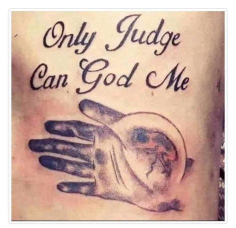 Only Judge Can God Me Egyptian Symbol Tattoo, Horrible Tattoos, Worst Album Covers, Tattoos For Women Half Sleeve, You Had One Job, Tattoo Fails, Bad Tattoos, Tattoo Script, Funny Tattoos