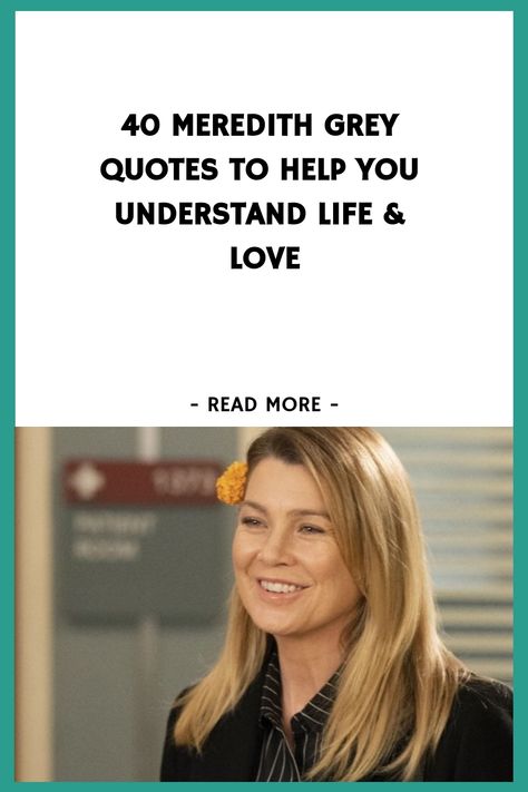 40 Meredith Grey Quotes to Help You Understand Life & Love https://www.quoteambition.com/meredith-grey-quotes Meredith Grey Love Quotes, Greys Anatomy Quotes Meredith Christina Best Friends, Tv Quotes Inspirational, Greys Anatomy Instagram Captions, Senior Quotes From Greys Anatomy, Greys Anatomy Quotes Inspirational Short, Merideth Grey Quotes, Best Greys Anatomy Quotes, Greys Anatomy Quotes Meredith