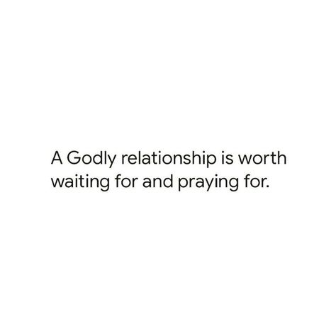 Praying For Relationship, I Pray For You Quotes, I Pray For Him Quotes, Praying For You, A Godly Relationship, Wait For Love, Christ Centered Relationship, I Can Wait, Can I Get An Amen