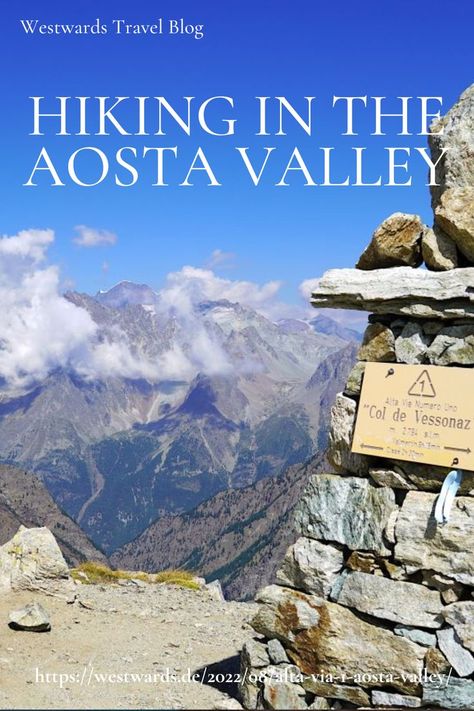 Aosta Valley, Mountain Huts, The Alps, Green Landscape, Best Hikes, Travel Writer, Europe Destinations, Great View, Italy Travel