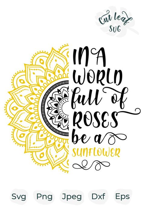 Mandala Art With Quotes, Sunflower Cricut, Sunflower Silhouette, Flower Funny, Sunflower Mandala, Fun Svg, Sublimacion Ideas, Svg Sunflower, Mandala Zentangle