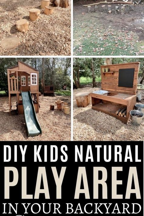 Images of a natural playground in a backyard. The text over the image reads, "DIY Kids Natural Play Area in your backyard". Outdoor Play Equipment Diy, Nature Playground Diy, Sloped Yard Play Area, Natural Backyard Playground, Natural Playground Backyard, Outdoor Play Diy, Natural Playground Diy, Diy Outdoor Play Area, Kids Outdoor Play Area Ideas