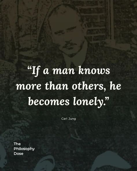 Intellectual Quotes Philosophy, Philosophy Quotes Deep, Psychologist Quotes, Life Philosophy Quotes, Intellectual Quotes, Existentialism Quotes, Lao Tzu Quotes, Carl Jung Quotes, Stoicism Quotes