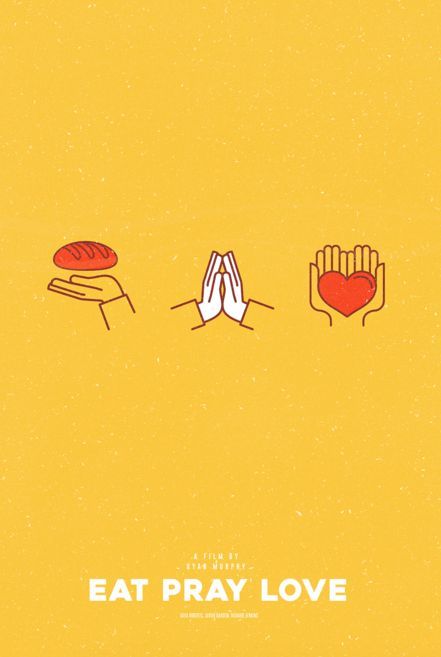 Eat Pray Love (2010) Dorm Wall Art, Motion Designer, Eat Pray, Eat Pray Love, Minimal Poster, Minimal Movie Posters, Movie Posters Minimalist, Alternative Movie Posters, Love Illustration