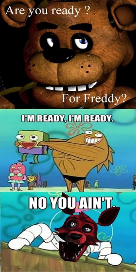 Are you Ready? | Five Nights at Freddy's | Know Your Meme Chucky Cheese, Scary Games, Fnaf Sister Location, Fnaf Wallpapers, Fnaf Comics, Fnaf Memes, Spongebob Memes, Fnaf Funny, Fnaf Characters