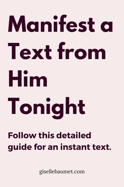 A very detailed guide on how to manifest a text | manifest a text affirmations | manifest a text message | manifest a text instantly | manifest a text from him | manifest a text overnight | manifest a text fast | manifest a text tonight Manifest A Text Affirmations, Manifesting A Text From Someone, Manifesting A Text From Him, How To Manifest Someone To Text You, Manifestation To Make Him Text You, How To Get Him To Text You, Make Him Text Me Spell, How To Manifest A Text From Someone, He Stopped Texting Me