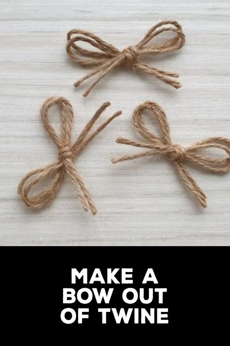 How to Make a Bow Out of Twine How To Make A Twine Bow, How To Make A Bow With Rope, How To Tie A Bow With Twine, Rustic Bows Diy, How To Make A Tiny Bow With Ribbon, Jute Bows How To Make, Wire Bows Diy, Craft Bows Diy How To Make, Raffia Bows How To Make