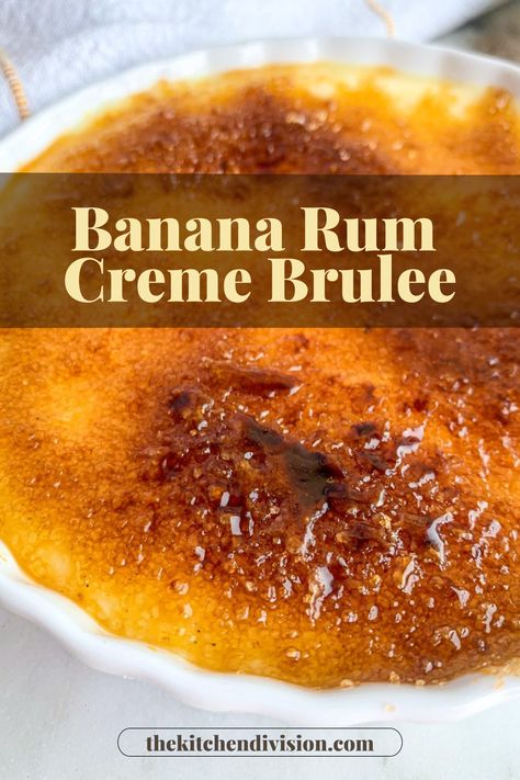 Banana Creme Brulee, Caribbean Recipes Desserts, Carribean Desserts Recipes, Carribean Desserts, Recipes With Rum, Island Desserts, Brulee Desserts, Caribbean Desserts, Rum Desserts