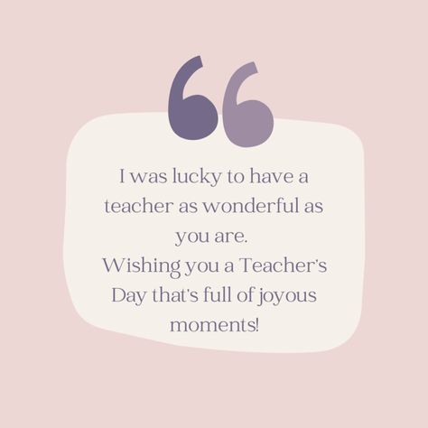 Teachers Day Emotional Message, Happy Teacher's Day Card Quotes, Teachers Day Lines In English, Teacher’s Day Quotes, Quotes For Teachers Day Cards, Short Message For Teachers Day, Teacher Day Quotes In English, Teachers Day Aesthetic, Short Poems For Teachers