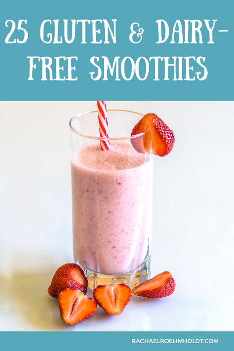 25 Gluten & Dairy-free Smoothies - Rachael Roehmholdt Gluten Free Protein Smoothies, Liquid Diet Recipes Dairy Free, Non Dairy Smoothie Recipes Healthy, Dairy Free Fruit Smoothies, Dairy Free Breakfast Smoothies, Gluten Free Dairy Free Smoothies, Smoothies Without Dairy, Gluten Free Dairy Free Protein Shake, Dairy Free Protein Shake Recipes