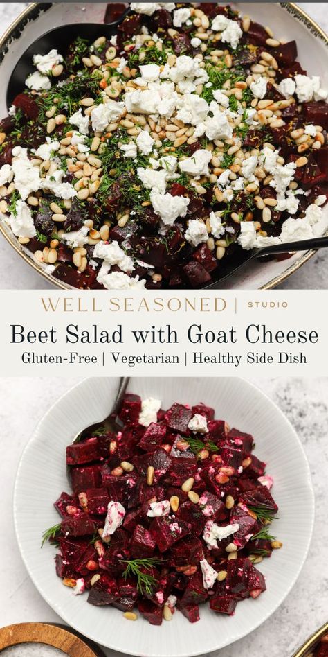 My Beet Salad with Goat Cheese and Pine Nuts has just 7 ingredients and is the perfect side dish or salad for any Middle Eastern meal. I love the combination of tender beets, creamy, tangy goat cheese, crunchy toasted pine nuts, and fresh dill. All it needs is a drizzle of a nice extra virgin olive oil to bring it together. Easy elegance! Gluten-free. #wellseasonedstudio #beets #beetsalad #goatcheese Roasted Beets Goat Cheese, Steak Goat Cheese Salad, Beets And Goat Cheese Salad, Beat And Goat Cheese Salad Recipe, Goat Cheese And Beet Salad, Goat Cheese Beet Salad, Beets With Goat Cheese, Russian Beet Salad, Beet And Goat Cheese Salad