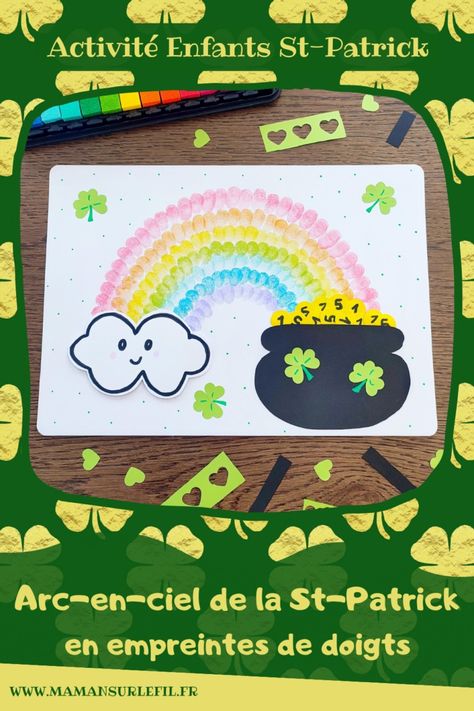 Arc-en-ciel de la Saint-Patrick en empreintes de doigts {Activité} - Maman Sur Le Fil Saint Patrick, Tampon, St Patrick, Collage