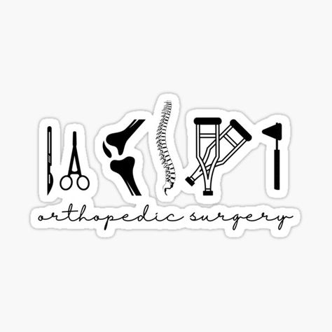 Orthopedic Drawing, Doctor Stickers, Hospital Workers, Orthopedic Surgery, Graduation Stickers, Certified Nursing Assistant, Respiratory Therapist, Pride Stickers, Physician Assistant