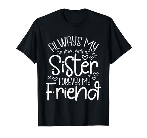 PRICES MAY VARY. Solid colors: 100% Cotton; Heather Grey: 90% Cotton, 10% Polyester; All Other Heathers: 50% Cotton, 50% Polyester Imported Pull On closure Machine Wash Are you the Eldest Sister, Middle Sister, or Youngest Sister? Are you looking for a Birthday Gift or Christmas Gift for your favorite sister? This Sister Lover design is the perfect gift for anyone who shows love and appreciation to their sisters. This Sister Lover design is an exclusive novelty design. Grab this Sister Lover des Sister Tshirts Funny, Friends Bonding, Sibling Pregnancy Announcement, Eldest Sister, Pregnancy Announcement Sibling, Sister Forever, Gender Announcement, Youngest Sister, Gender Announcements