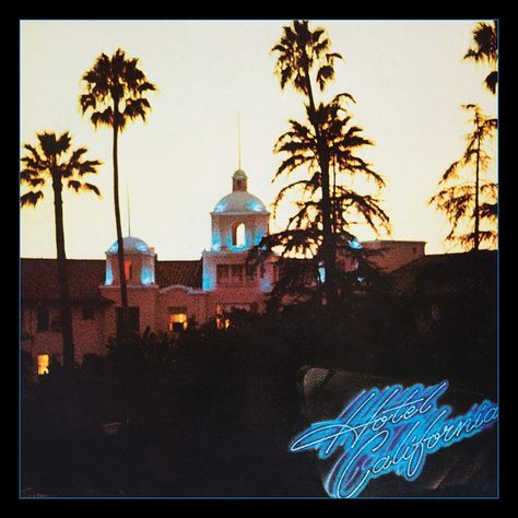 Eagles Album Covers, Eagles Poster, Rock Album Cover, Muzică Rock, Eagles Hotel California, Rock Album Covers, Eagles Band, California Poster, Pochette Album