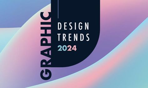 Graphic Design Trends 2024 Trends In Graphic Design, 2024 Ui Trend, 2024 Illustration Trends, 2024 Packaging Trends, Design Trends For 2024, 2025 Graphic Design Trends, Website Design Trends 2024, 2024 Web Design Trends, Graphic Design Trends For 2024