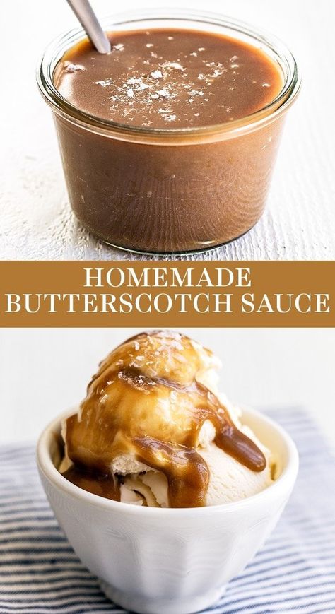 How To Make Butterscotch, Butterscotch Sauce Recipes, Homemade Butterscotch, Butterscotch Recipes, Cakes Ice Cream, Ice Cream Sauce, Butterscotch Sauce, Dessert Toppings, Easy Homemade Recipes