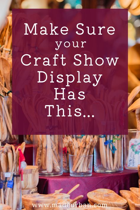 It's not enough to place the items you've made on a table. If you want to make sales, your craft show display should have this one thing... Craft Sales Display, How To Display At A Craft Show, Wood Sign Craft Show Display Booth Ideas, How To Display Dish Towels At Craft Show, How To Display Crafts At A Craft Show, Bazaar Table Display Ideas, Craft Table Set Up Booth Displays, How To Display Coasters At Craft Show, Craft Table Display Ideas