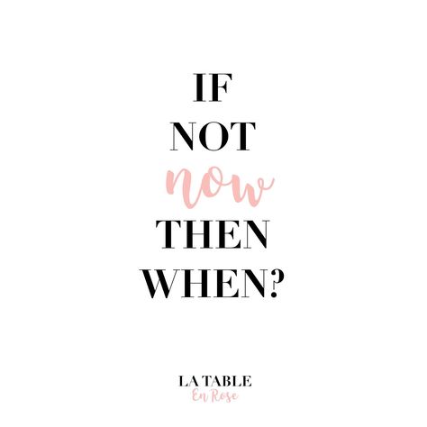 If not now then when quote just do it make it happen Quotes motivation Let's Do This Quotes, Let’s Do This Quotes, If Not Now Then When Aesthetic, Lets Do This, If Not Now Then When Tattoo, Lets Do This Quotes, Just Do It Quotes, Make It Happen Quotes, Do It Quotes