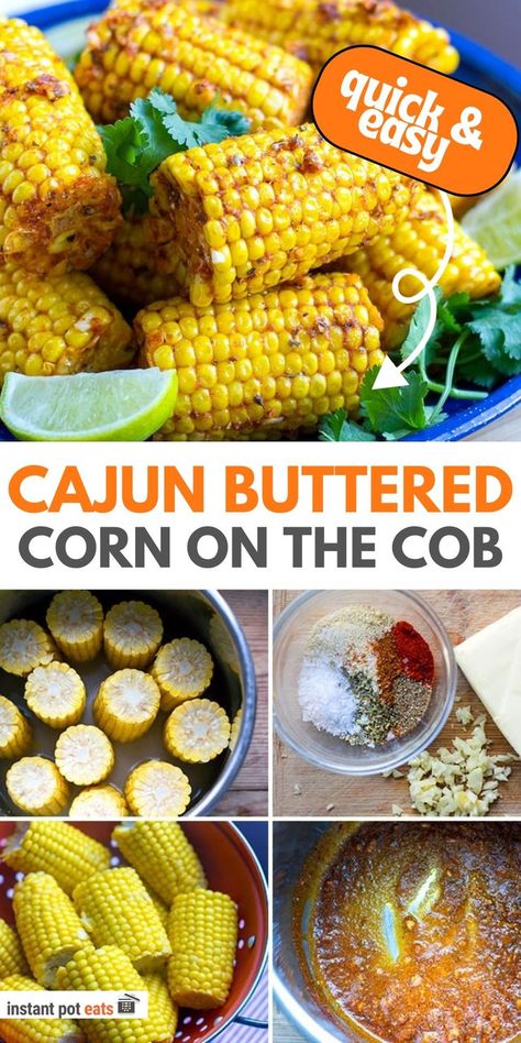 Cajun Buttered Corn on the Cob Cajun Corn, Instant Pot Corn, Corn On The Cob Recipe, Cajun Butter, Spiced Butter, How To Cook Corn, Buttered Corn, Beach Bbq, Best Shakes