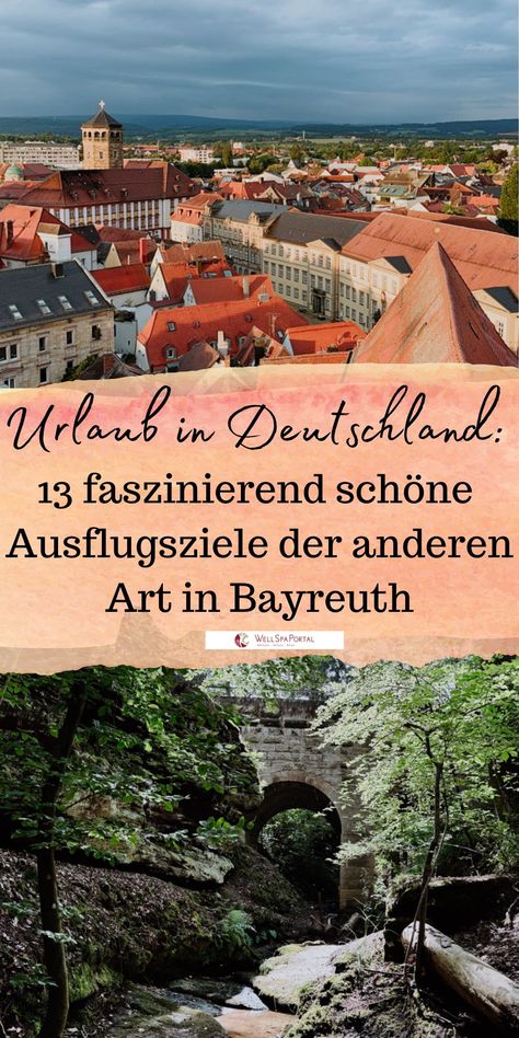 48h Bayreuth an einem Wochenende abseits der bekannten Sehenswürdigkeiten und Highlights Bayreuth, Highlights, Travel, Portal