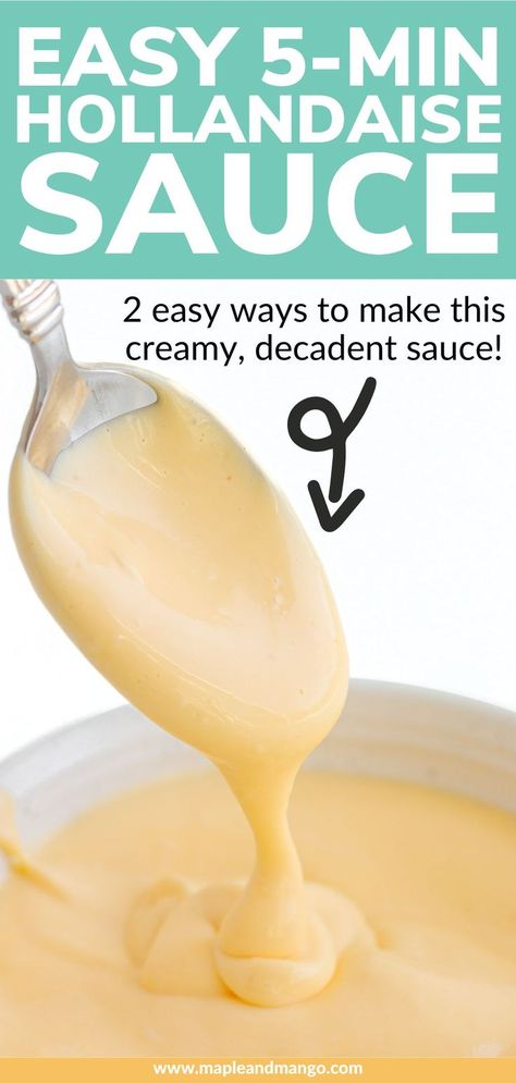 Learn how to make homemade hollandaise sauce in just 5 minutes with these two easy blender hollandaise sauce methods. It's perfect for drizzling over eggs Benedict, asparagus, salmon and so much more. This creamy, decadent sauce has a way of making everything it touches taste absolutely amazing! | www.mapleandmango.com Hollandaise Sauce Recipe Easy, Hollandaise Sauce Blender, Hollandaise Sauce Uses, Benedict Sauce, Blender Hollandaise Sauce, Blender Hollandaise, Easy Hollandaise Sauce, Homemade Hollandaise Sauce, Recipe For Hollandaise Sauce