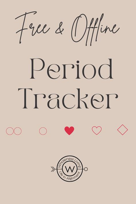 Get your fee downloadable period tracker at WholenessLiving.com Period Tracker App, Menstrual Cycle Tracker, Cycle Tracker, Period Tracker, Try To Remember, Understanding Yourself, Period, Let It Be