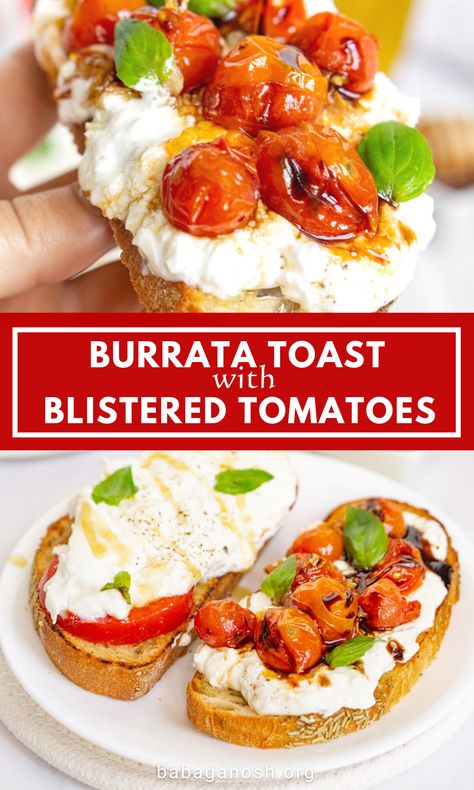 Bursts Toast, Burrata Cheese Toast, Burrata And Tomato Toast, Blistered Tomatoes And Burrata, Burrata On Bread, Brushetta Appetizers Burrata, Burrata On Toast, Burrata Toast Ideas, Burrata Breakfast Ideas