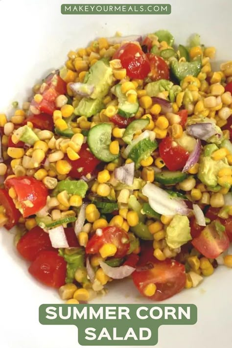 Summer corn salad with corn kernels, chunks of tomato, cucumber & avocado, and diced red onion. From makeyourmeals.com. Leftover Corn On The Cob, Corny Collins, Sweet Corn Salad Recipe, Leftover Corn, Leftover Meals, Grilled Sweet Corn, Sweet Corn Recipes, Farm To Table Recipes, Picnic Side Dishes