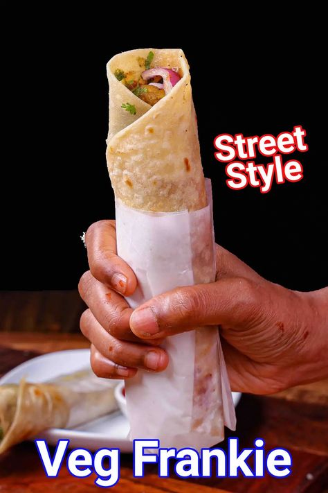 Veg Frankie Recipe | Veg Kathi Roll - Street Style Veg Wraps Recipes Indian, Veg Frankie, Veg Roll Recipe, Kathi Roll, Frankie Recipe Veg, Veg Wraps Recipes, Veg Frankie Recipe, Kati Roll, Kathi Roll Recipe