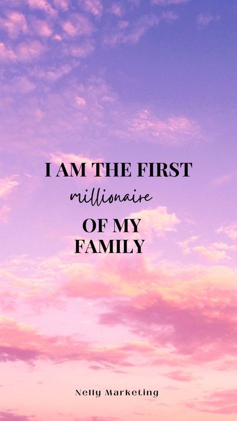 I Will Be First Millionaire In Family, First Millionaire In Family Quote, First Millionaire In Family Wallpaper, I Am Multimillionaire, I Am The First Billionaire Of My Family, I Am Millionaire Wallpaper, My Family Affirmations, First Millionaire In Family Aesthetic, I Am The First Millionaire In My Family