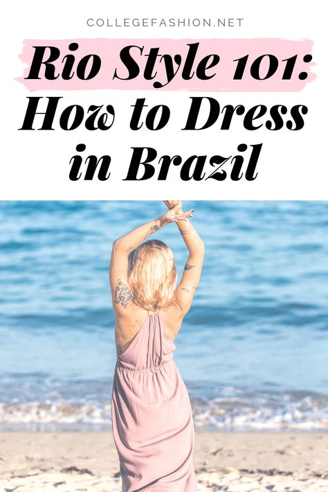 Rio style guide: What to wear in Rio de Janeiro South America Outfits Street Styles, Rio Style Outfits, Outfits To Wear In Brazil, Rio Fashion Brazil, Brazil Trip Outfit, Rio Summer Outfits, What To Pack For Brazil, What To Wear In Brazil Rio De Janeiro, Outfits For Rio De Janeiro