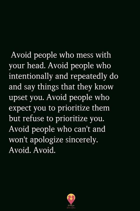 and ones that lie, are self-centered and trouble makers! Relationship Rules, Wisdom Quotes, Relationship Tips, Avoid People Who, Avoid People, People Quotes, Thoughts Quotes, Your Head, The Words