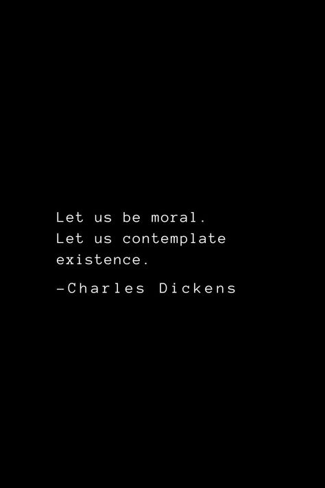 Dickens Quotes, Corny Quotes, Charles Dickens Quotes, Charles Dickens Books, Author Quotes, Literature Quotes, Quotes About Life, Charles Dickens, Literary Quotes