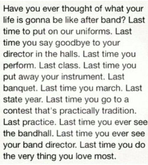 The last time you'll be in your high school Marching Band. Marching Band Quotes, Color Guard Quotes, Marching Band Problems, Band Problems, High School Marching Band, Marching Band Humor, Band Jokes, Band Quotes, Music Jokes