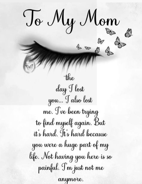 This has been so true for me, I am missing my Mother so very much, it's really hard 😔 I will never be the same without her 💔 Mom Missing Quotes Heavens, Missing My Mother Quotes, I Need You Mom, Miss You Mom In Heaven, Mom Missing Quotes, I Miss My Mother, Miss My Mom Quotes, Miss You Mum, Miss You Mom Quotes