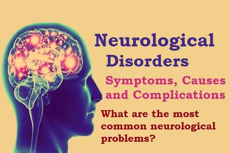 The Most Common Neurological Disorders - Symptoms, Causes and Complications Central And Peripheral Nervous System, Brain Tumors, Guillain Barre Syndrome, Neurological System, Peripheral Nervous System, Disease Symptoms, Autonomic Nervous System, Genetic Disorders, Healthy Heart