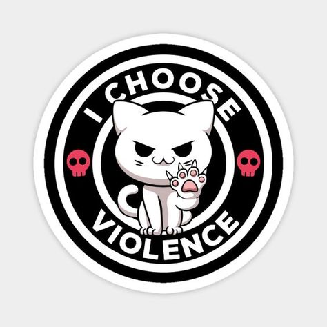 I Choose Violence Today Cat Irony And Sarcasm Funny Cat Magnet Sticker #sticker Stickers #stickers freesticker #freesticker freestickers #freestickers free download sticker #freedownloadsticker 10.144 Crazy Stickers, Animal Logo Design, Sarcasm Funny, Funny Artwork, Cat Puns, Easy Love Drawings, Christmas T Shirt Design, Lilo Et Stitch, Mom Cat