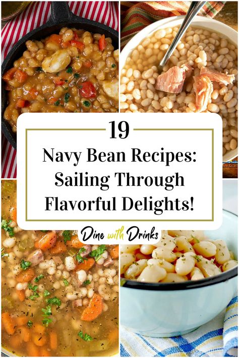 Collage of 4 navy bean recipes. Navy Bean Recipes Vegetarian, Dry Navy Bean Recipes, Navy Bean Salad Recipes, Dried Navy Bean Recipes, Recipes With Navy Beans, Navy Beans Recipe, Dried Bean Recipes, Dried Navy Beans, Navy Bean Recipes