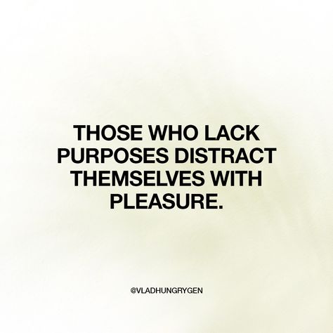 Those who live with a clear sense of purpose are less likely to be distracted by temporary pleasure. A Man Who Lacks Purpose, Purpose Over Pleasure, Distractions Quotes, Distraction Quotes, Sense Of Purpose, Sermon Series, Break Free, Psych, Wise Words