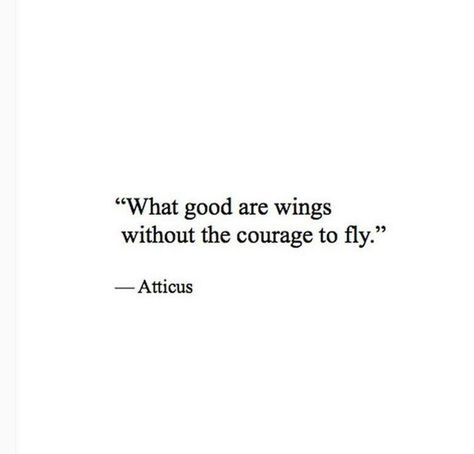 Whoa, it’s already the sixth day of our six days of quotes challenge! It’s been a pretty fun challenge :) we’ve loved sharing our favorite quotes with you guys, and since it&#8217… Short Quotes, Atticus Poetry, Wings Quotes, Short Poems, Atticus, Quotes And Notes, Queen Quotes, Poem Quotes, Favorite Words