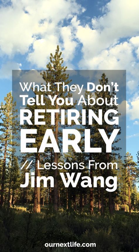 OurNextLife.com // What They Don't Tell You About Early Retirement, Lessons from Jim Wang // Jim retired at age 30 after selling his massively successful blog. But what he learned immediately after that wasn't what he expected! Retirement Planning Finance, Retirement Strategies, Retirement Lifestyle, Retirement Advice, Preparing For Retirement, Investing For Retirement, Financial Independence Retire Early, Next Life, Age 30