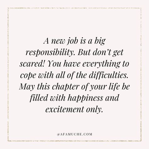 Excited For New Job Quotes, First Day Work Quotes, Learning A New Job Quotes, First Day Quotes New Job, New Job Motivation Quotes, My First Job, New Job Encouragement Quotes, Getting Promoted At Work Quotes, 1st Day At New Job Quotes