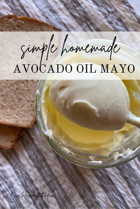 How to Make a Simple Homemade Avocado Oil Mayo Avocado Mayo, Homemade Olive Oil Mayo, Diy Mayo, Homemade Avocado Mayo, Mayo Recipe Homemade Olive Oil, Home Made Mayo, Homade Mayo, Mayonnaise Recipe Avocado Oil, Avocado Oil Mayo Recipe