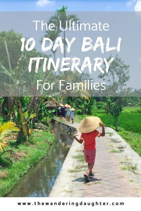 The Ultimate 10 Day Bali Itinerary For Families | The Wandering Daughter | A kid-friendly 10 day Bali itinerary for families visiting the island of Bali in Indonesia. Suggestions for exploring the island of Bali in 10 days, and beyond. #Bali #Indonesia #itinerary #familytravel #Balitravel Indonesia Itinerary, Bali With Kids, Visit Bali, Gili Meno, Best Family Vacation Spots, Trip To Bali, Bali Itinerary, Family Vacation Spots, Bali Vacation