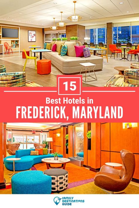 15 Best Hotels in Frederick, MD Frederick Maryland, Family Destinations, Frederick Md, Luxury Retreats, Romantic Getaway, Budget Hotel, Business Trip, Romantic Getaways, Business Travel