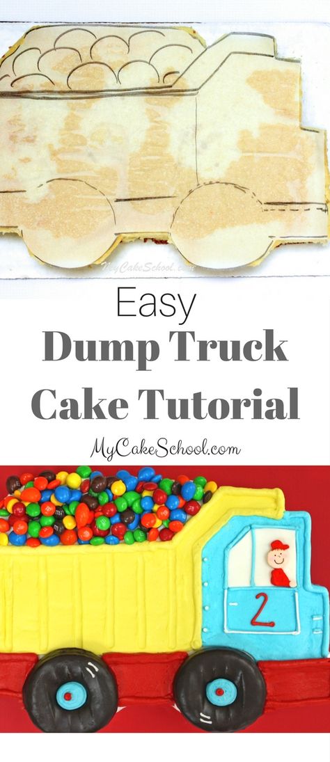 Easy Dump Truck Sheet Cake Tutorial by MyCakeSchool.com! Free Tutorial and SO cute for young birthdays!  via @mycakeschool Truck Sheet Cake, Dump Truck Birthday Cake, Simple Sheet Cake, Boy Birthday Cake Ideas, Dump Truck Cake, Dump Truck Cakes, Truck Birthday Cake, Truck Cupcakes, Dump Truck Birthday Party